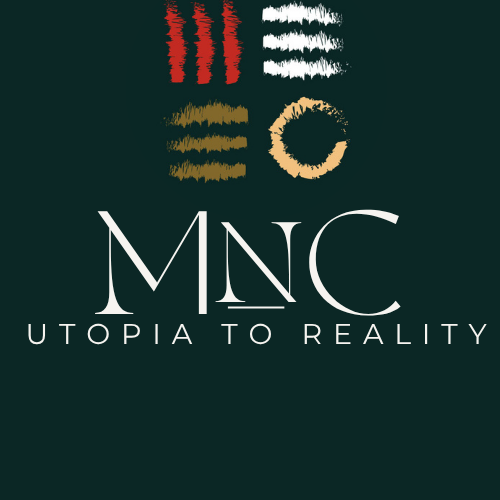 MNC Tu — Utopia to Reality